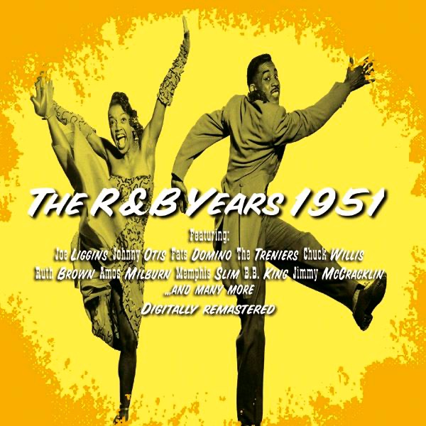 The R&B Years 1951, Vol. 2 (The Original Artists Recordings) [Remastered]
