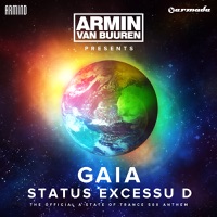 Armin van Buuren & GAIA - Status Excessu D (The Official a State of Trance 500 Anthem) [Radio Edit]