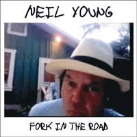 Fork In the Road (Deluxe Version) - Neil Young