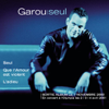 Seul - Garou