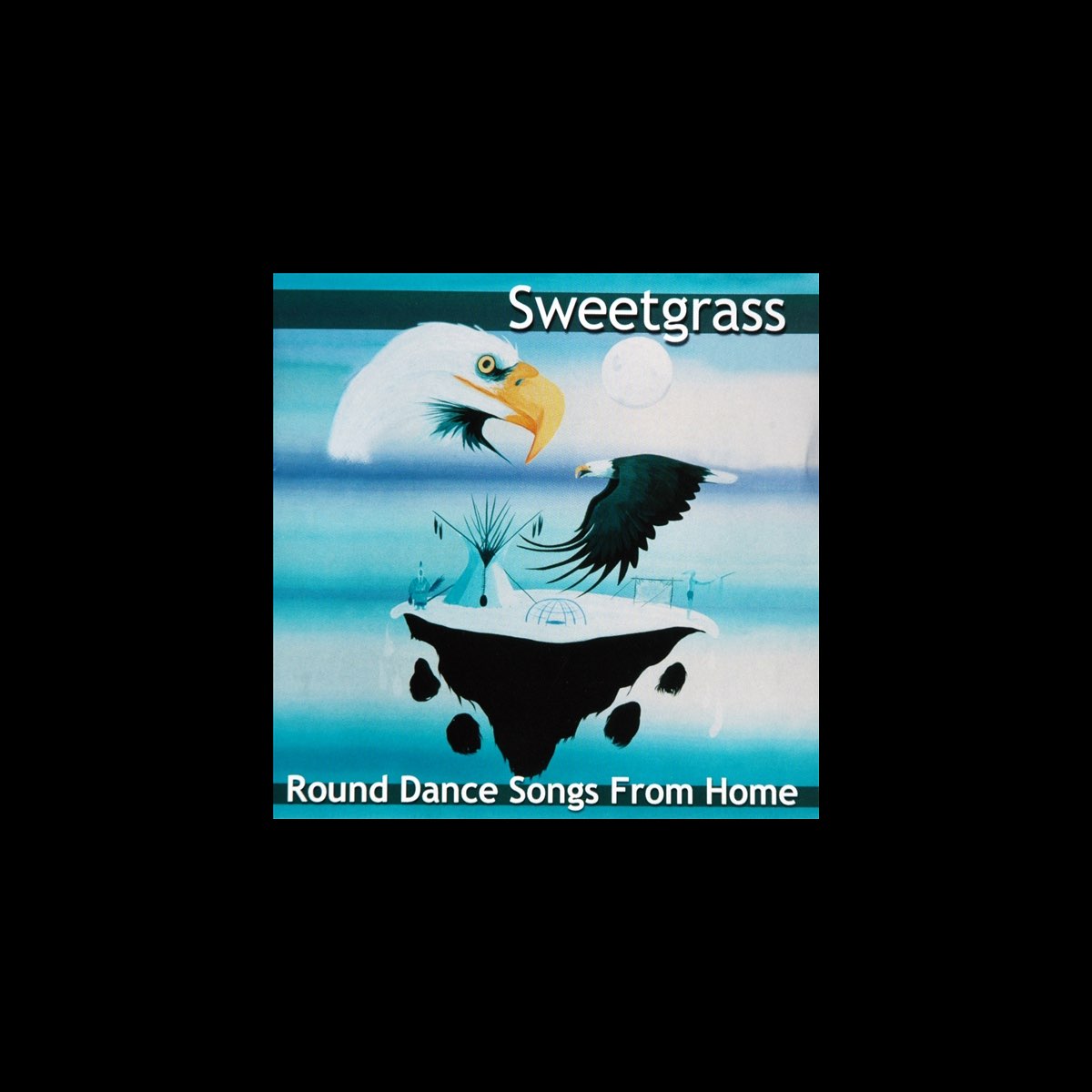 ‎Round Dance Songs from Home - Album by Sweetgrass - Apple Music