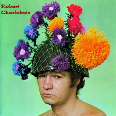 Robert Charlebois - Robert Charlebois Robert Charlebois - Robert Charlebois