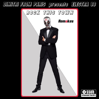 Rock This Town Remakes (Dimitri from Paris Presents Electra 80)