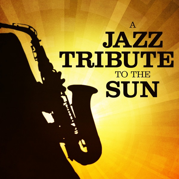 A Jazz Tribute to the Sun
