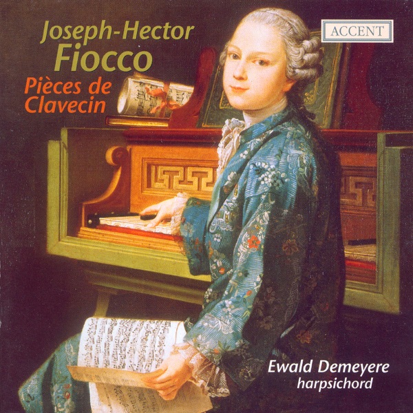 Fiocco: 24 Pieces de Clavecin, Suites Nos. 1 and 2