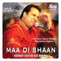 Maa Di Shaan Vol. 30 - Qawwalies - Rahat Fateh Ali Khan