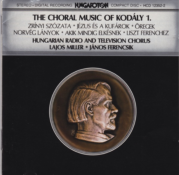 The Choral Music of Kodály 1.