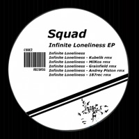 Infinite Loneliness (Remixes) - Squad