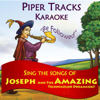 Sing the Songs of Joseph and the Amazing Technicolor Dreamcoat (Karaoke) - Piper Tracks