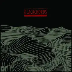 Blackchords - Blackchords