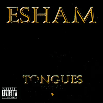 Tongues - Esham Tongues - Esham