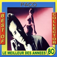 Le meilleur des années 80: Best of Paco - Paco