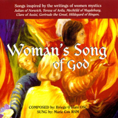 Woman's Song of God - Songs Inspired By the Writings of Women Mystics