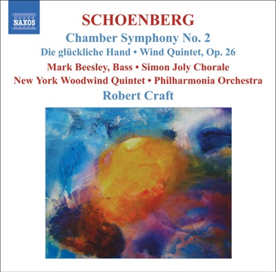 Schoenberg: Chamber Symphony No. 2, Die Gluckliche Hand, Wind Quintet