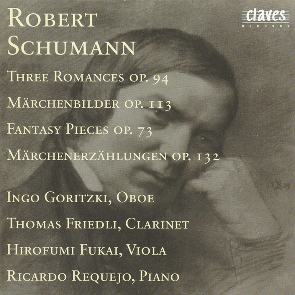 Обложка альбома «Schumann: Three Romances, Op. 94; Märchenbilder, Op. 113; Fantasy Pieces; Op. 73 & Märchenerzählungen, Op. 132» — Ingo Goritzki, Thomas Friedli, Hirofumi Fukai & Ricardo Requejo