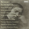 Schumann: Three Romances, Op. 94; Märchenbilder, Op. 113; Fantasy Pieces; Op. 73 & Märchenerzählungen, Op. 132