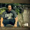 Tdub - It's on You (feat. Ten Six, Tukaine, Sammy G & Dakei)