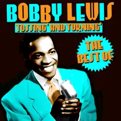 Tossin' and Turnin' - The Best of - Bobby Lewis