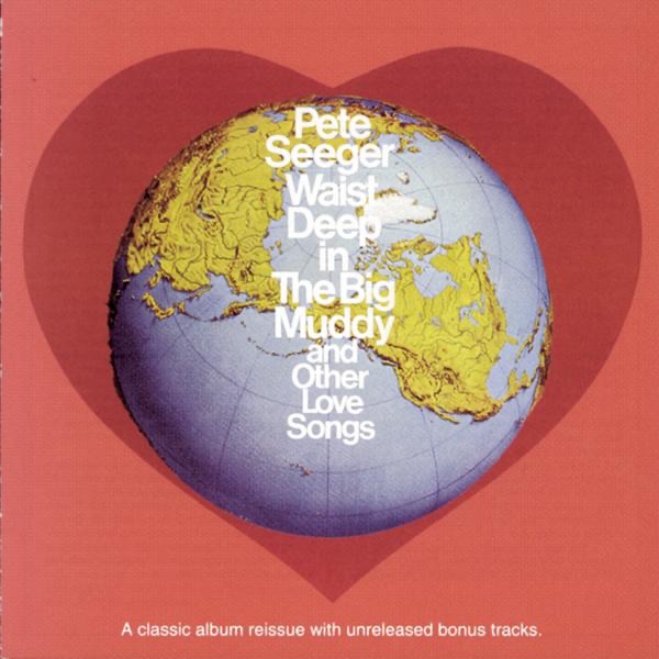 Seeger, Pete – Big Muddy