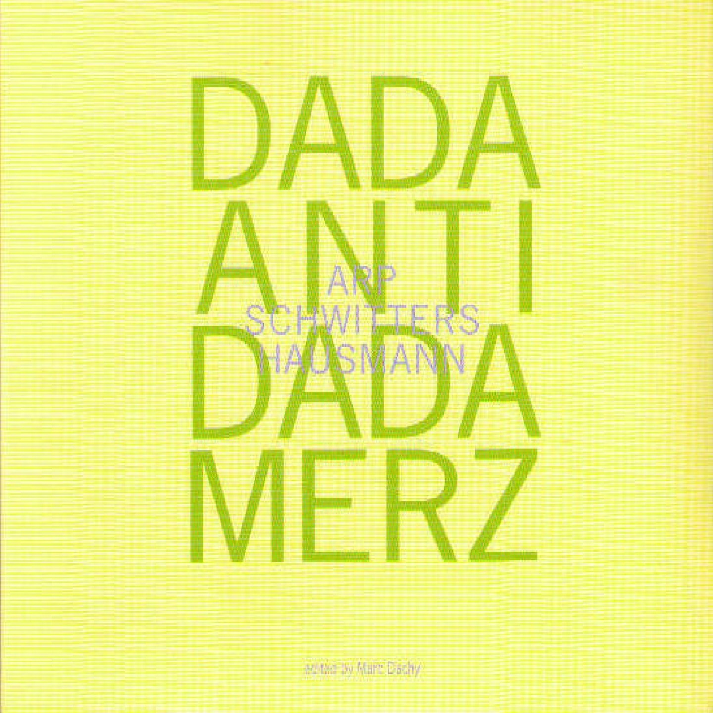 Dada Antidada Merz by Hans Arp, Kurt Schwitters & Raoul Hausmann album cover