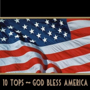 10 Tops: God Bless America