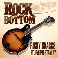 Rock Bottom (feat. Ralph Stanley) - Ricky Skaggs