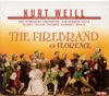 Weill, K.: Firebrand of Florence (The) [Opera]