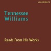 Tennessee Williams Gold-Tooth Blues Tennessee Williams Reads From His Works: The Glass Menagerie, The Yellow Bird, and Selected Poems - The 1952 Caedmon Recordings
