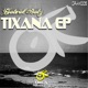 Tixana EP