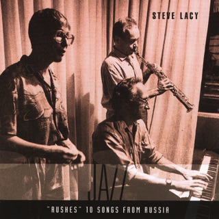 Rushes - 10 Songs From Russia