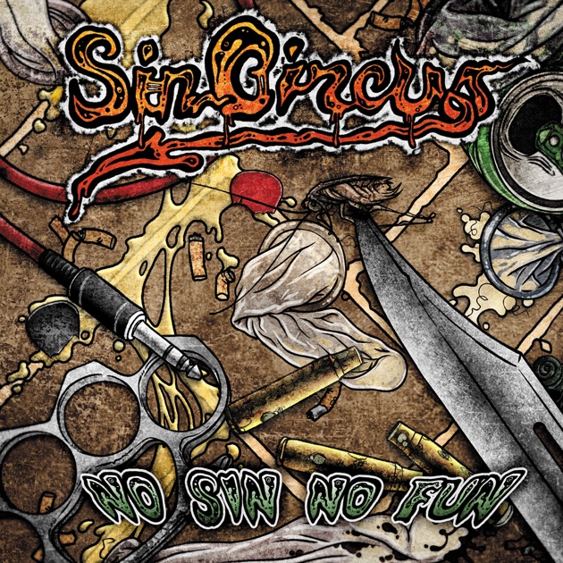 Sincircus – No Sin No Fun