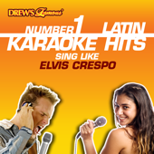 Drew's Famous #1 Latin Karaoke Hits: Sing like Elvis Crespo