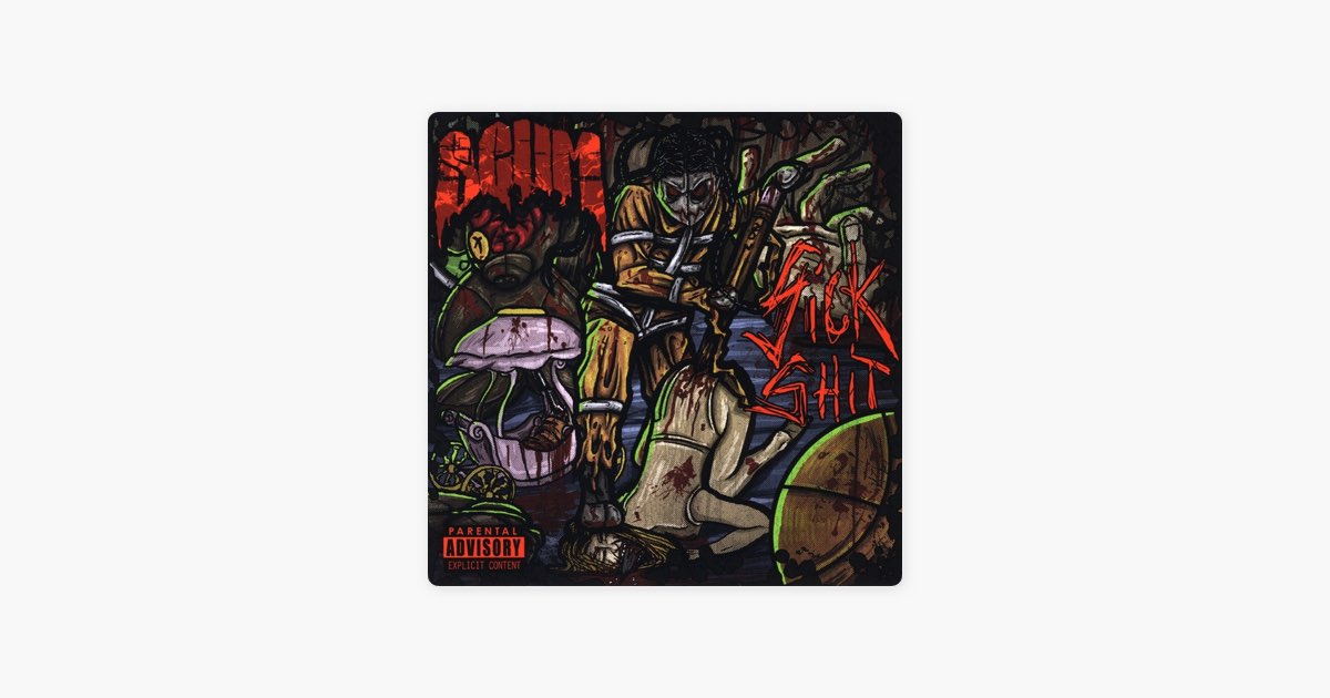 Sick Shit - Album by Scum - Apple Music