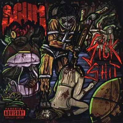 Sick Shit - Scum