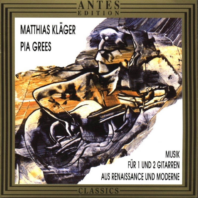 Обложка альбома «Musik für ein und zwei Gitarren aus Renaissance und Moderne» — Matthias Klaeger & Pia Grees