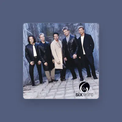 Listen to Sixwire, watch music videos, read bio, see tour dates & more!