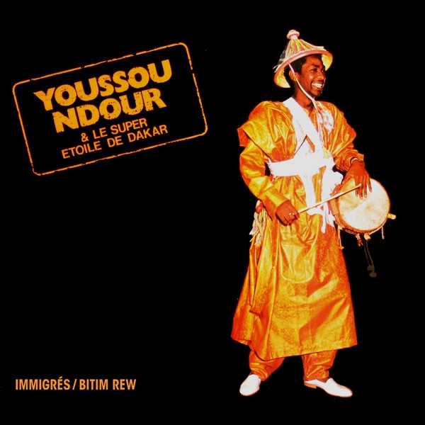 Immigrés - Youssou N'Dour & Étoile de Dakar