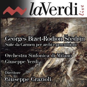 Georges Bizet & Rodion Konstantinovich Shchedrin: Suite from Carmen for Strings and Drums