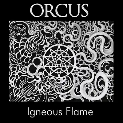 Posłuchaj utworu Orcus wykonywanego przez Igneous Flame.