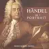 Handel Portrait, Vol. 1 album cover