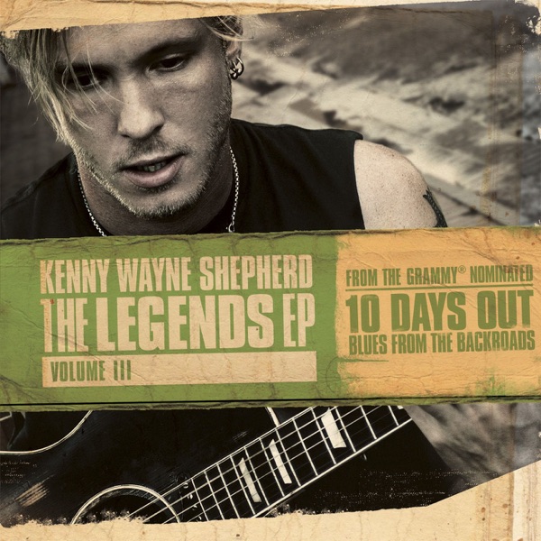 The Legends EP, Volume III (Live) - EP - Kenny Wayne Shepherd