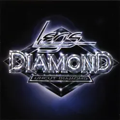 Uncut Diamond - Legs Diamond