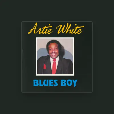 Listen to Artie White, watch music videos, read bio, see tour dates & more!