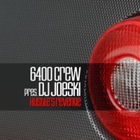 Hustle's Revenge - EP - 6400 Crew & DJ Joeski