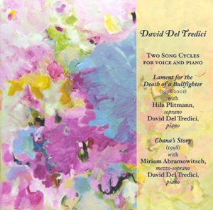 Del Tredici: Lament for the Death of A Bullfighter - Chana's Story