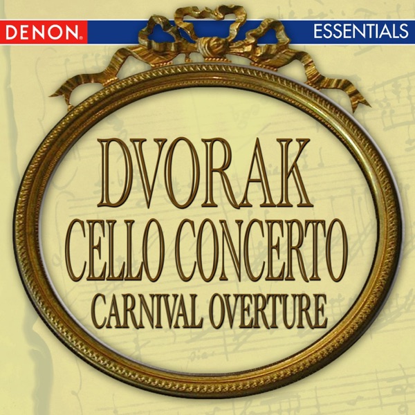 Dvorak: Cello Concerto - Carnival Overture artwork