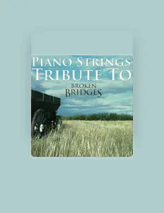 Piano Strings Ensemble सुनें, म्यूज़िक वीडियो देखें, बायो पढ़ें, दौरे की तारीखें और बहुत कुछ देखें!