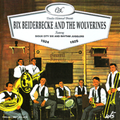 Cover art for Bix Beiderbecke and the Wolverines 1924-1925 (feat. Sioux City Six and Rhythm Jugglers) by Bix Beiderbecke & The Wolverines