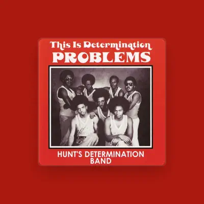 Listen to Hunt's Determination Band, watch music videos, read bio, see tour dates & more!
