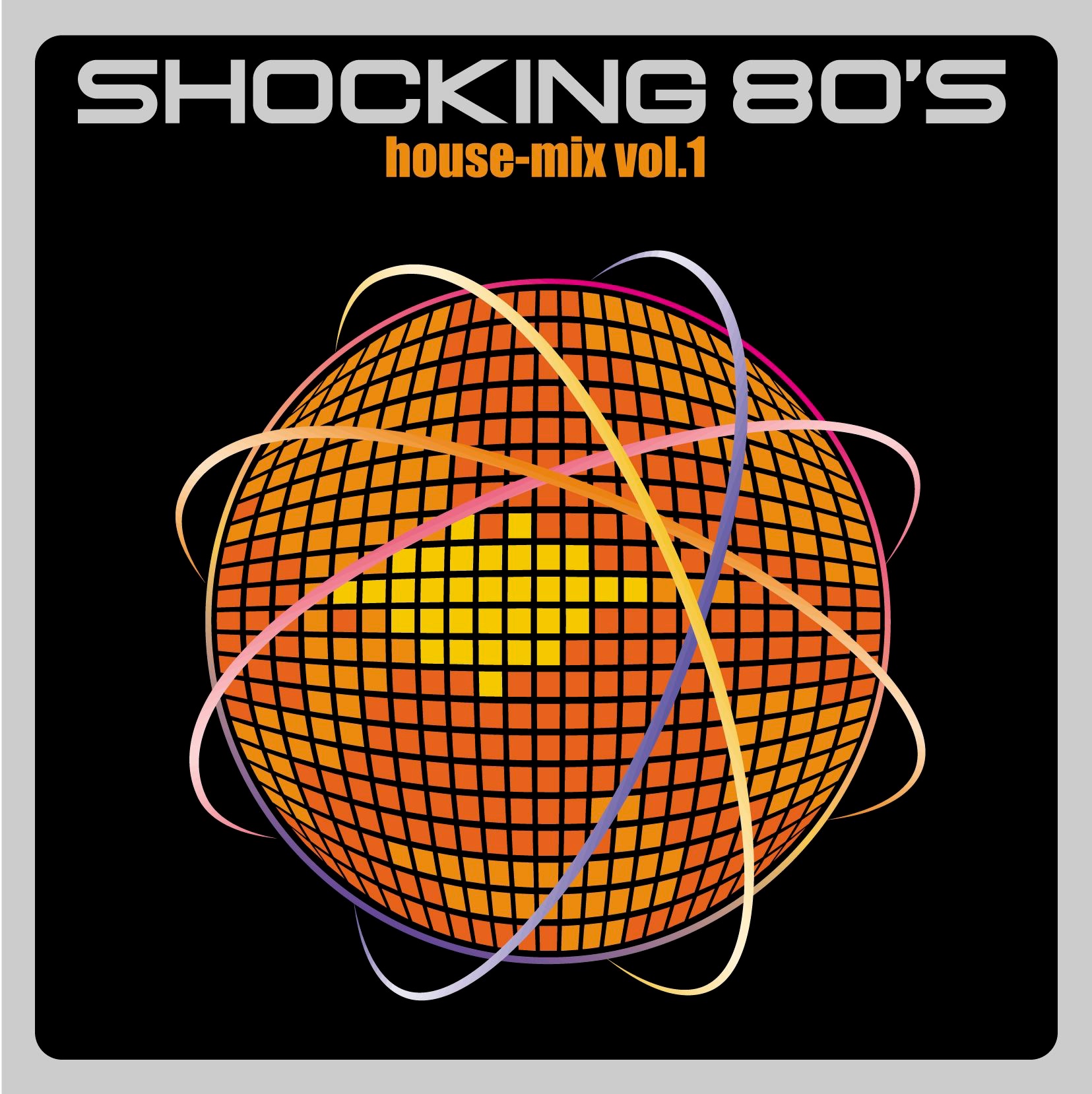Shocking 80's House-Mix Vol. 1